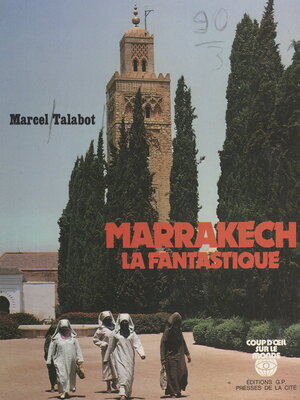 cover image of Marrakech la fantastique